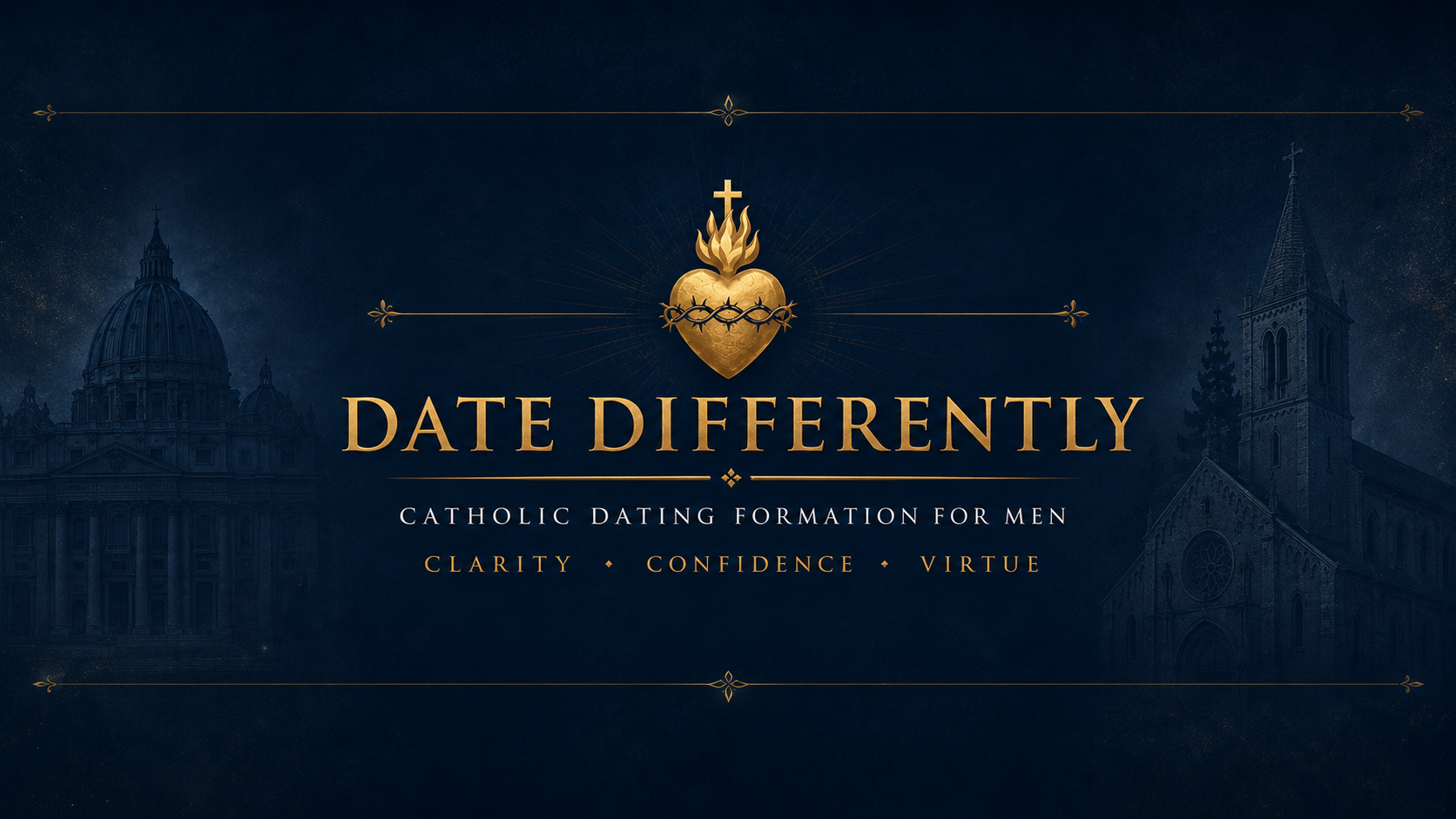 Date Differently — Catholic dating formation for men: clarity, confidence, virtue